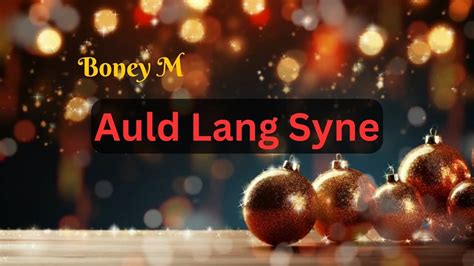 auld lang syne youtube|Boney M. .